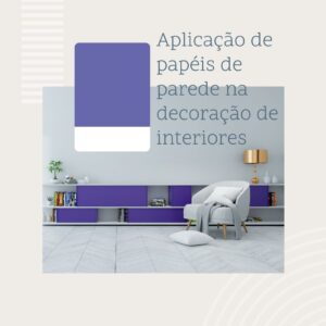 Leia mais sobre o artigo Aplicação de papéis de parede na decoração de interiores